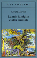 "La mia famiglia e altri animali" di Gerald Durrell (Adelphi)