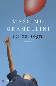 "Fai bei sogni" di Massimo Gramellini (Longanesi)