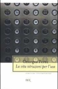 "La vita. Istruzioni per l'uso" di Georges Perec (Rizzoli)