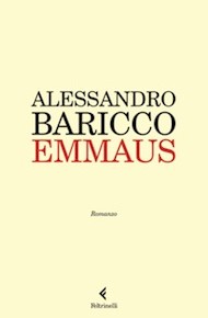 "Emmaus" di Alessandro Baricco (Feltrinelli)