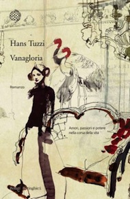 “Vanagloria” di Hans Tuzzi (Bollati Boringhieri)