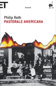 "Pastorale americana" di Philip Roth (Einaudi)