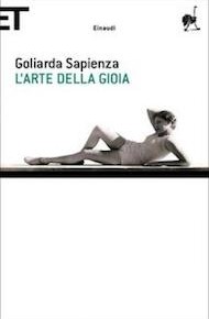 "L'arte della gioia" di Goliarda Sapienza (Einaudi)