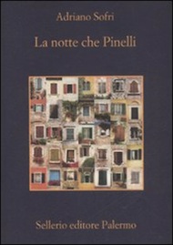 "La notte che Pinelli" di Adriano Sofri (Sellerio)