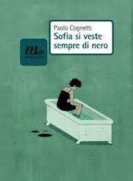 "Sofia si veste sempre di nero" di Paolo Cognetti (Minimum Fax)