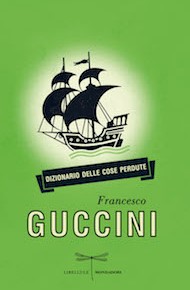 "Dizionario delle cose perdute" di Francesco Guccini (Mondadori)