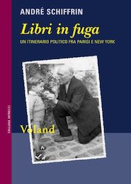 "Libri in fuga" di André Shiffrin (Voland)