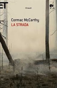 "La strada" di Cormac McCarthy (Einaudi)