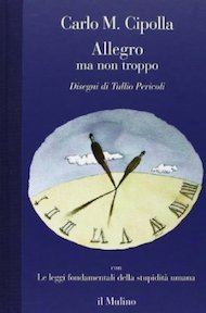 “Allegro ma non troppo” di Carlo M. Cipolla (Il Mulino)