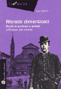 “Ritratti dimenticati” di Luca Scarlini (Mauro Pagliai Editore) “Ritratti dimenticati” di Luca Scarlini (Mauro Pagliai Editore)