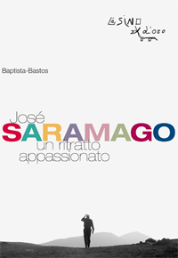 "José Saramago. Un ritratto appassionato" di Baptista Bastos (L'asino d'oro Edizioni) "José Saramago. Un ritratto appassionato" di Baptista Bastos (L'asino d'oro Edizioni)