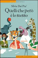 "Quelli che però è lo stesso" di Silvia Dai Prà (Editori Laterza) "Quelli che però è lo stesso" di Silvia Dai Prà (Editori Laterza)