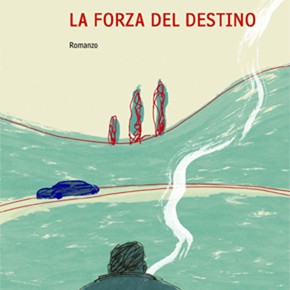 "La forza del destino" di Marco Vichi (Guanda) "La forza del destino" di Marco Vichi (Guanda)