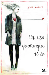 un uso qualunque di te (sara rattaro) giunti