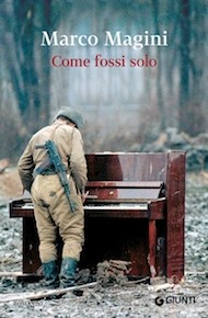 "Come fossi solo" di Marco Magini (Giunti Editore)