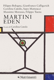 “Martini Eden” a cura di Carolina Cutolo (Nutrimenti Edizioni)